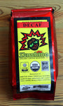 12oz Sunshine Organic Coffee Roasters Water Processed Decaf Whole Bean